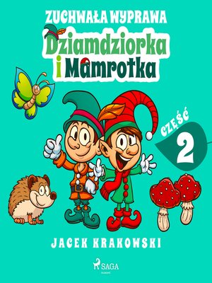 cover image of Zuchwała wyprawa Dziamdziorka i Mamrotka